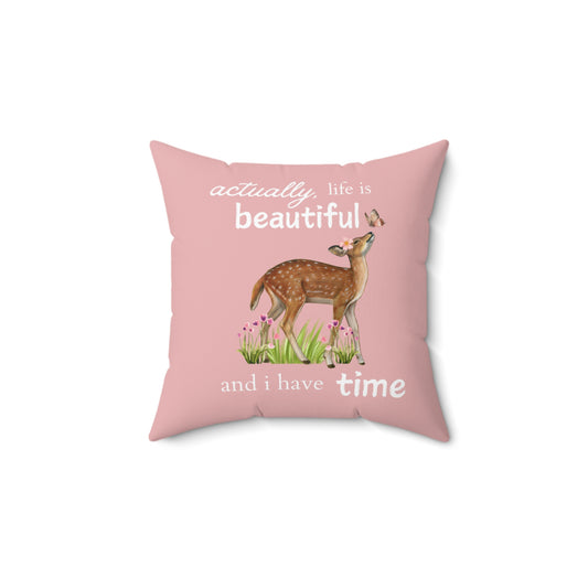 Life is Beautiful | Square Pillow 🌸