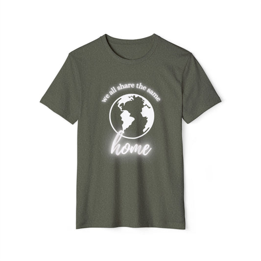 Eco-Friendly Unisex T-Shirt - 'We All Share the Same Home' 🌍 - Sustainable Fashion for Earth Lovers