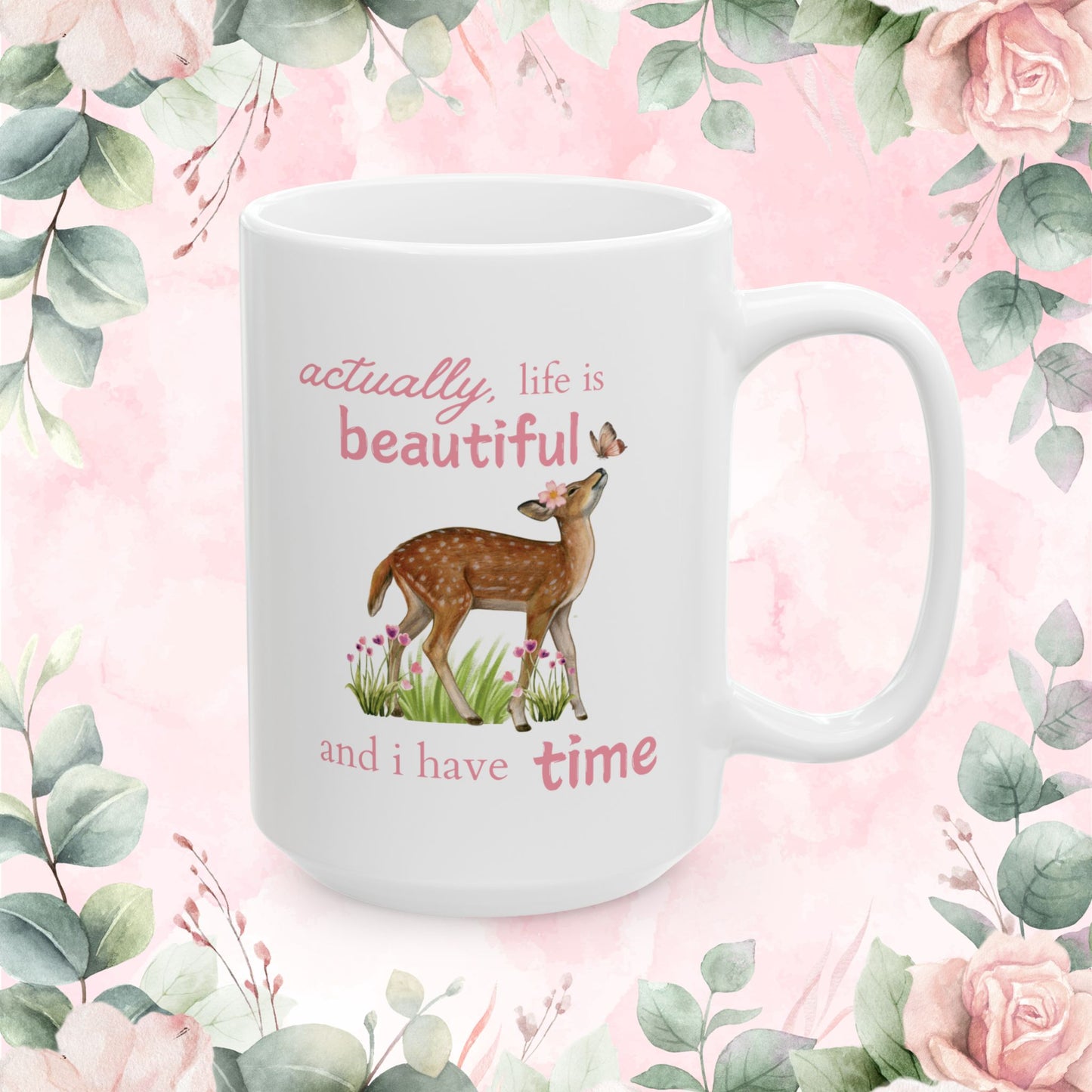 Life is Beautiful | Ceramic Mug 🌸