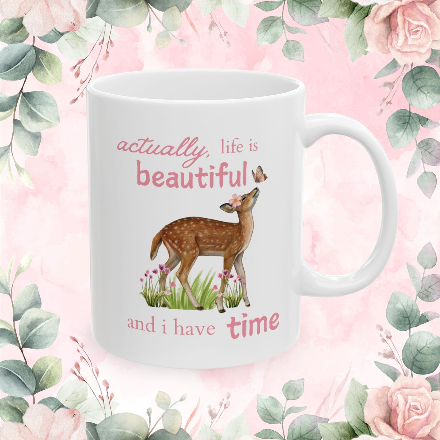 Life is Beautiful | Ceramic Mug 🌸