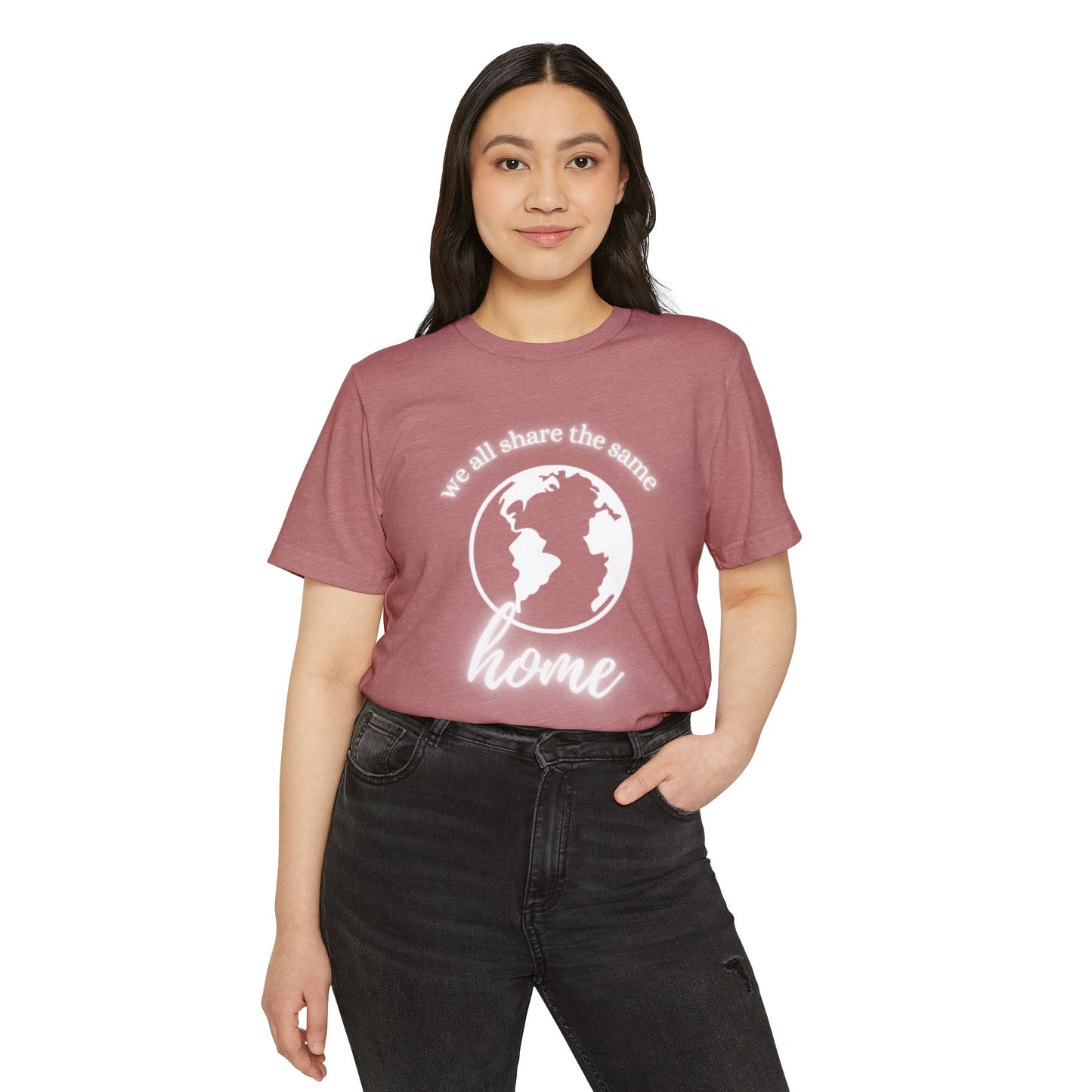 Eco-Friendly Unisex T-Shirt - 'We All Share the Same Home' 🌍 - Sustainable Fashion for Earth Lovers