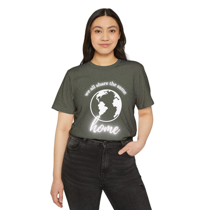 Eco-Friendly Unisex T-Shirt - 'We All Share the Same Home' 🌍 - Sustainable Fashion for Earth Lovers