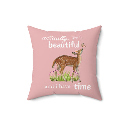 Life is Beautiful | Square Pillow 🌸