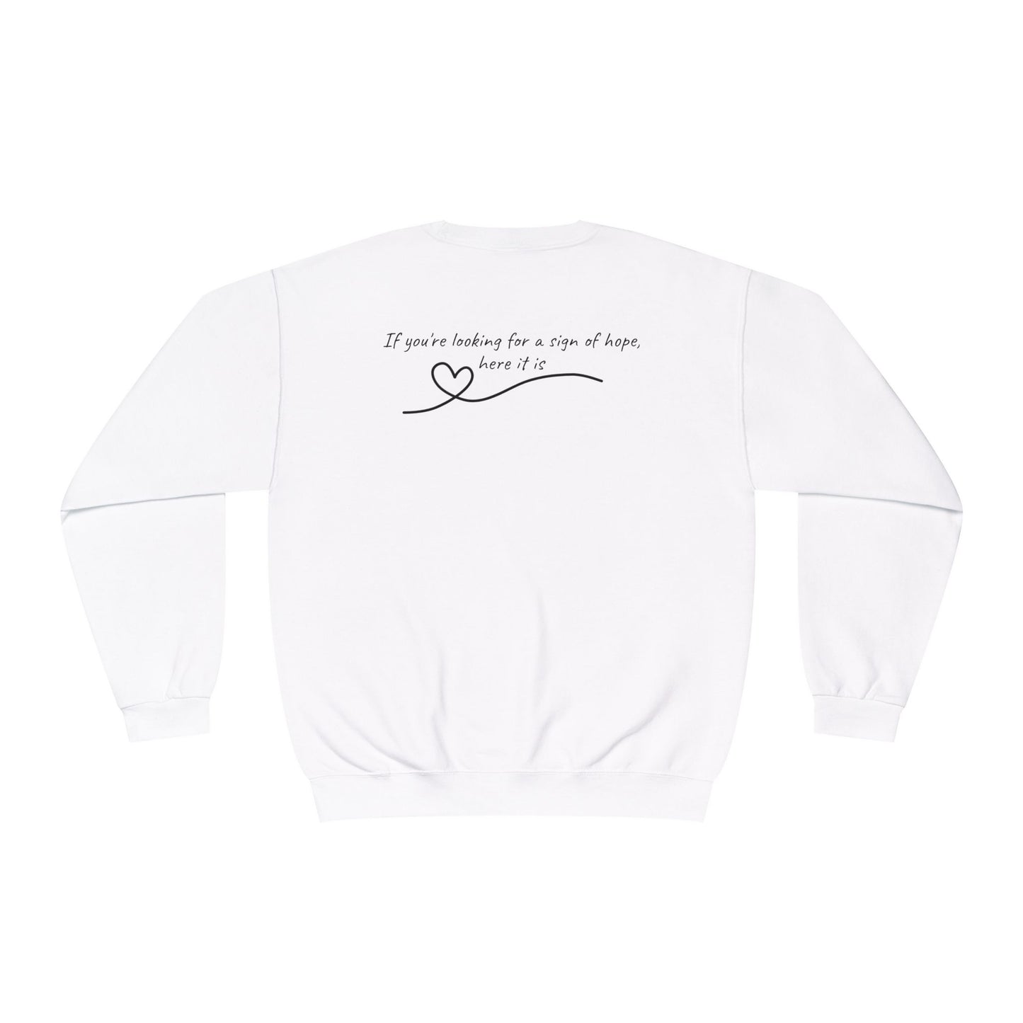 Sign of Hope 🫶🏻 | Cozy Sweatshirt with Message on Back