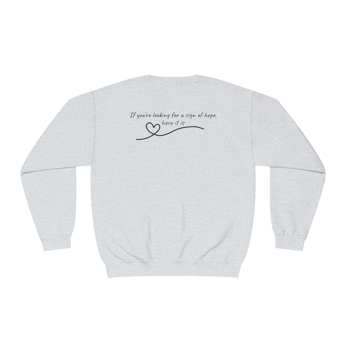 Sign of Hope 🫶🏻 | Cozy Sweatshirt with Message on Back