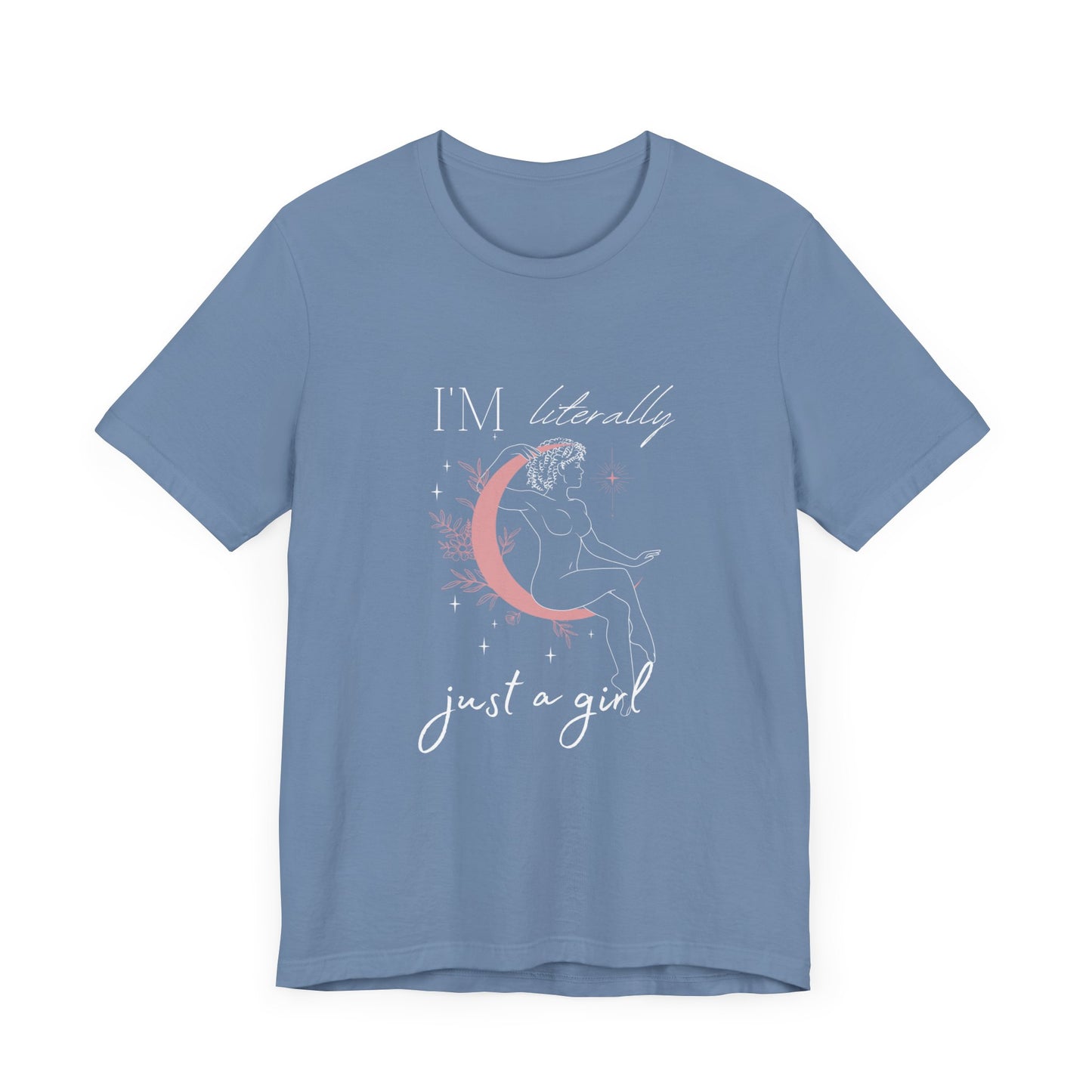 Just A Girl | Goddess Unisex T🌙